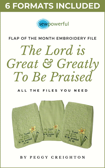 Machine Embroidery Flap Design Series - The Lord Is Great & Greatly To Be Praised