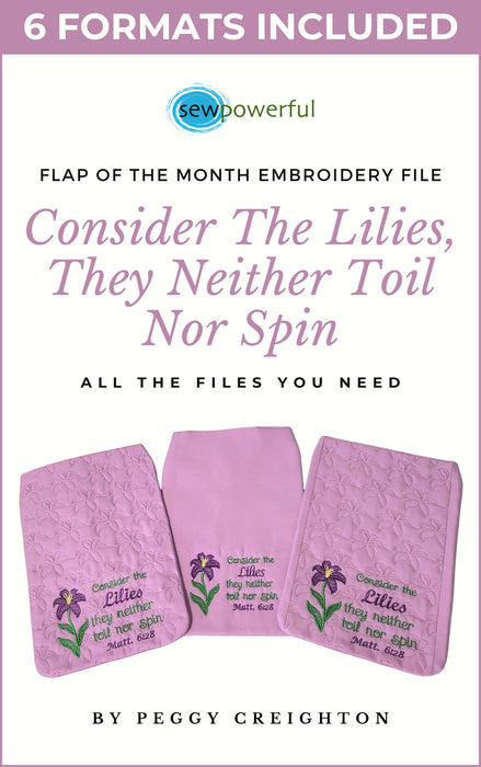 Machine Embroidery Flap Design Series - Consider The Lilies, They Neither Toil Nor Spin