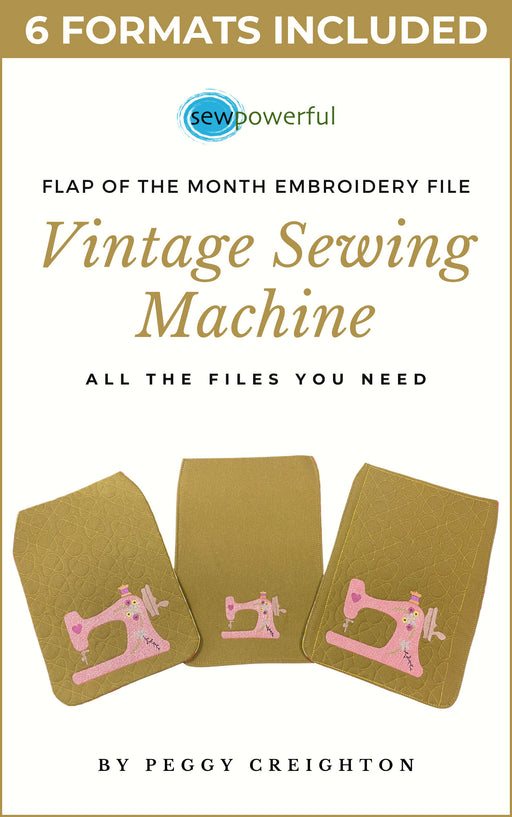 Vintage Sewing Machine - Machine Embroidery Flap Of The Month